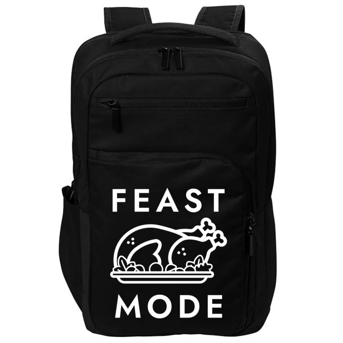 Feast Mode Thanksgiving Turkey Cute Gift Impact Tech Backpack