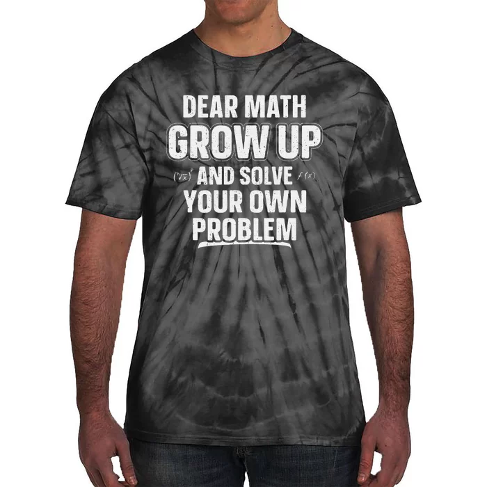 Funny Math Teacher Joke Fun Best Math Quotes Tie-Dye T-Shirt