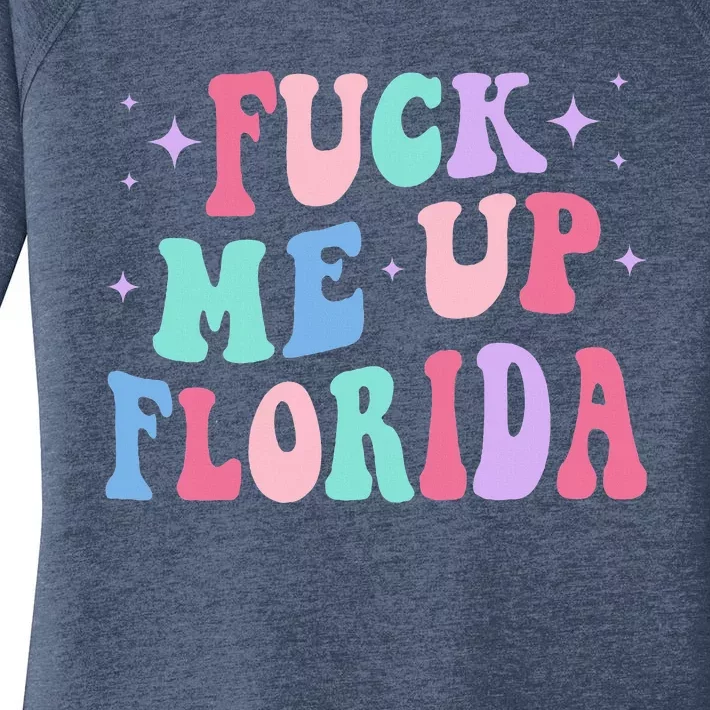 Fuck Me Up Florida Women's Perfect Tri Tunic Long Sleeve Shirt