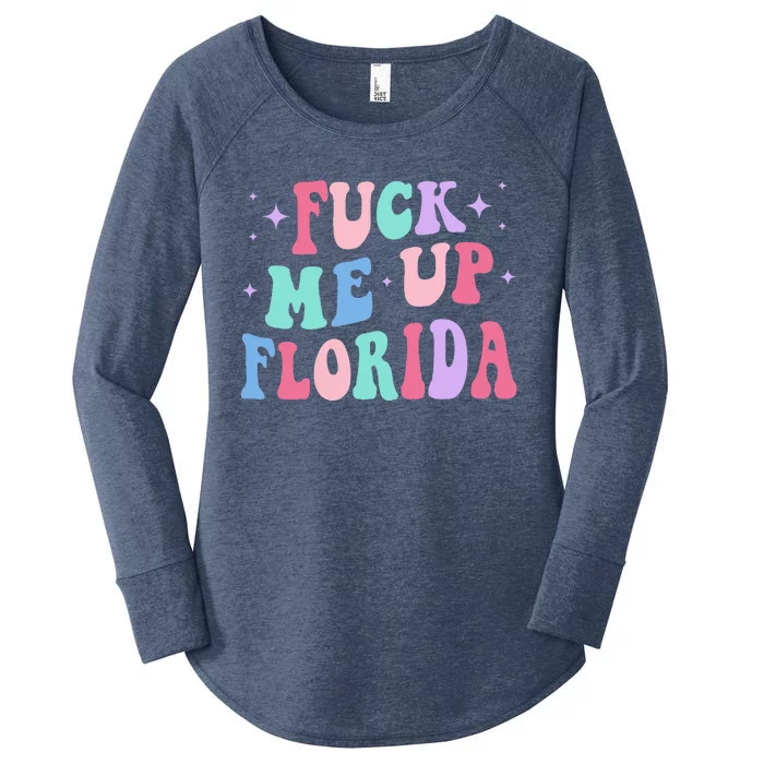 Fuck Me Up Florida Women's Perfect Tri Tunic Long Sleeve Shirt