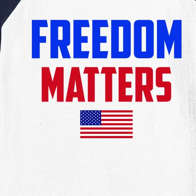 Freedom Matters Usa Flag American Flag Veteran's Day Great Gift Baseball Sleeve Shirt