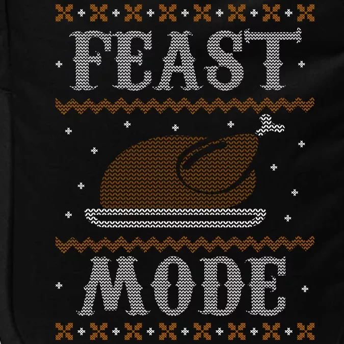 Feast Mode Ugly Sweater Thanksgiving Dinner Impact Tech Backpack