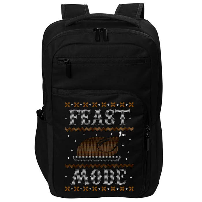 Feast Mode Ugly Sweater Thanksgiving Dinner Impact Tech Backpack