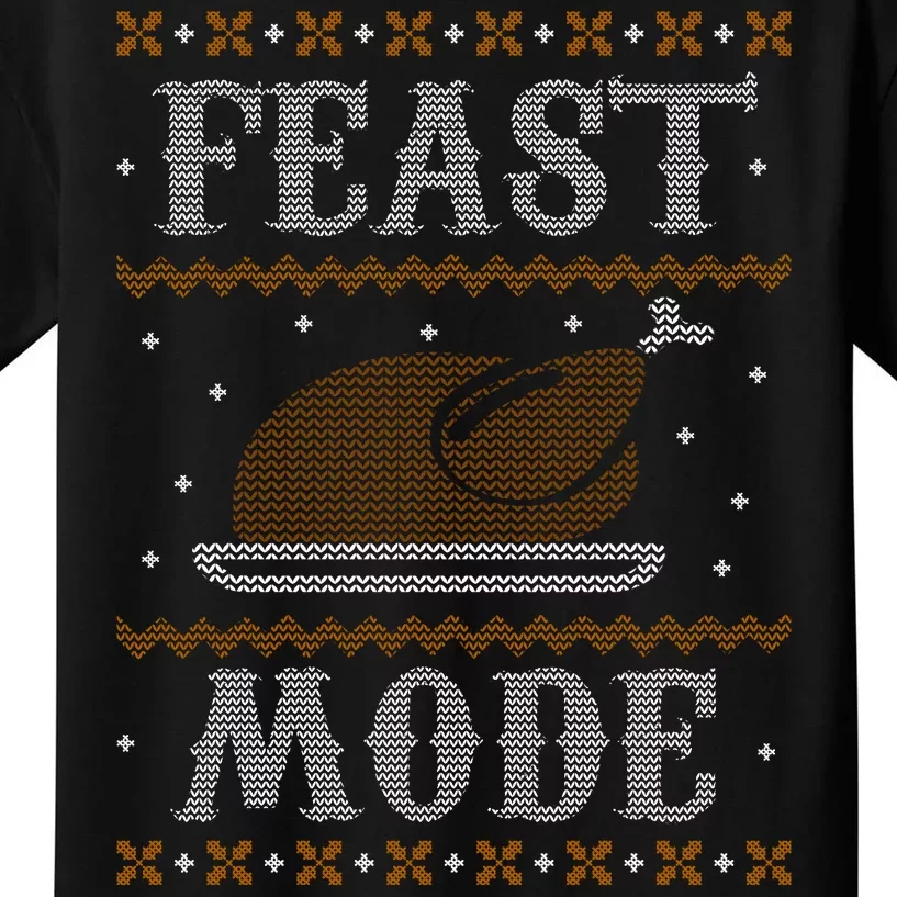 Feast Mode Ugly Sweater Thanksgiving Dinner Kids T-Shirt