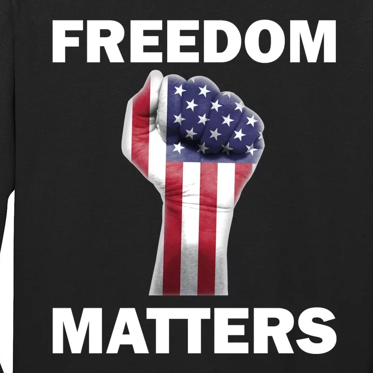 Freedom Matters USA American Fist Tall Long Sleeve T-Shirt