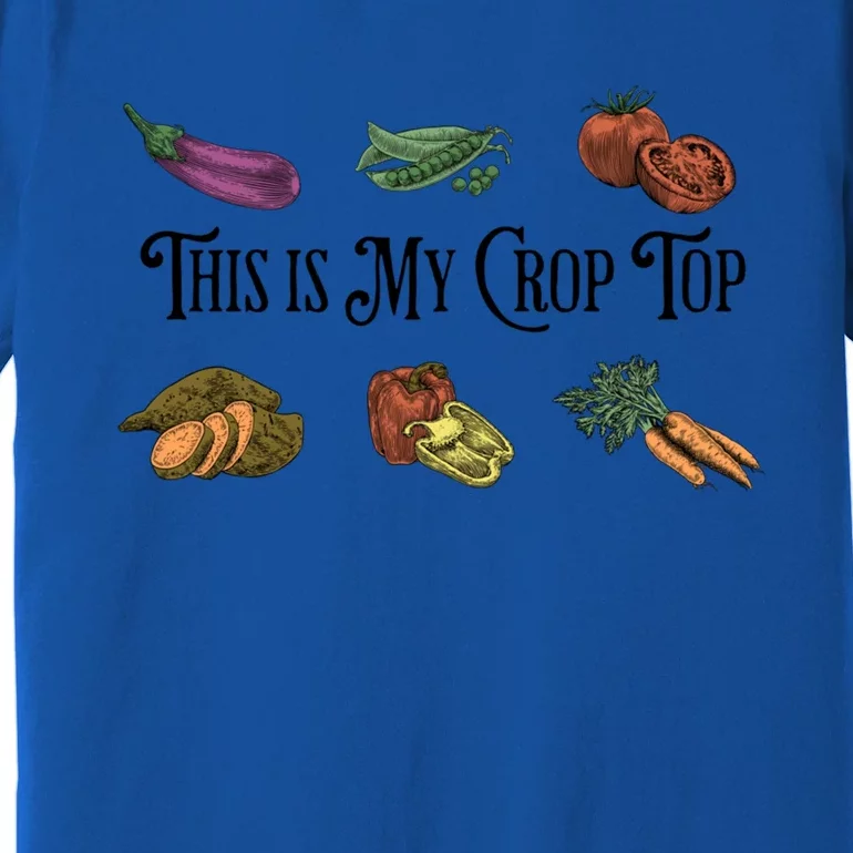 Farmers Market Vibes My Crop Top Farm Vegetable Garden Gift Premium T-Shirt