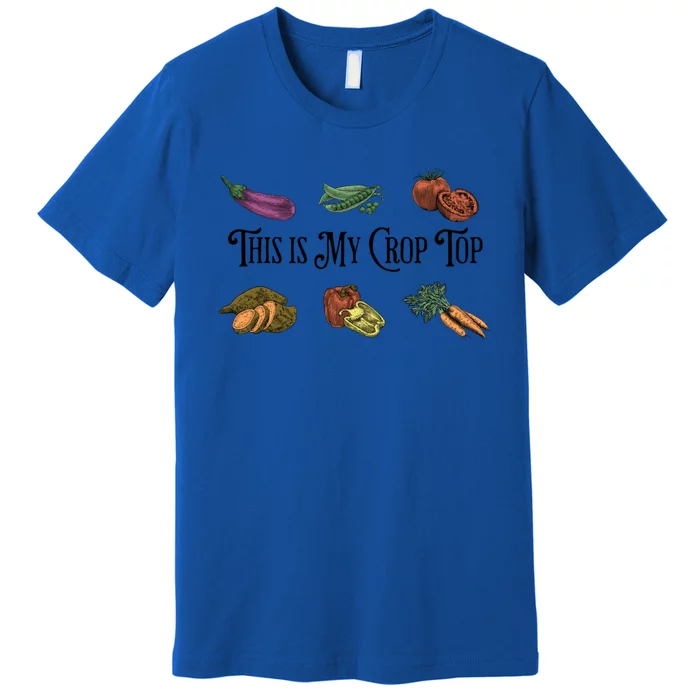 Farmers Market Vibes My Crop Top Farm Vegetable Garden Gift Premium T-Shirt