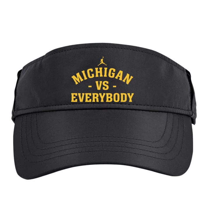 Funny Michigan vs Everyone Everybody Quote Adult Drive Performance Visor