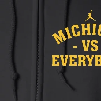 Funny Michigan vs Everyone Everybody Quote Full Zip Hoodie