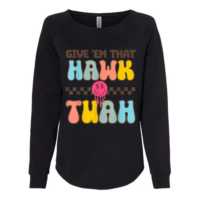 Funny Meme Viral Video Western Country Accent Hawk Tuah Gift Womens California Wash Sweatshirt