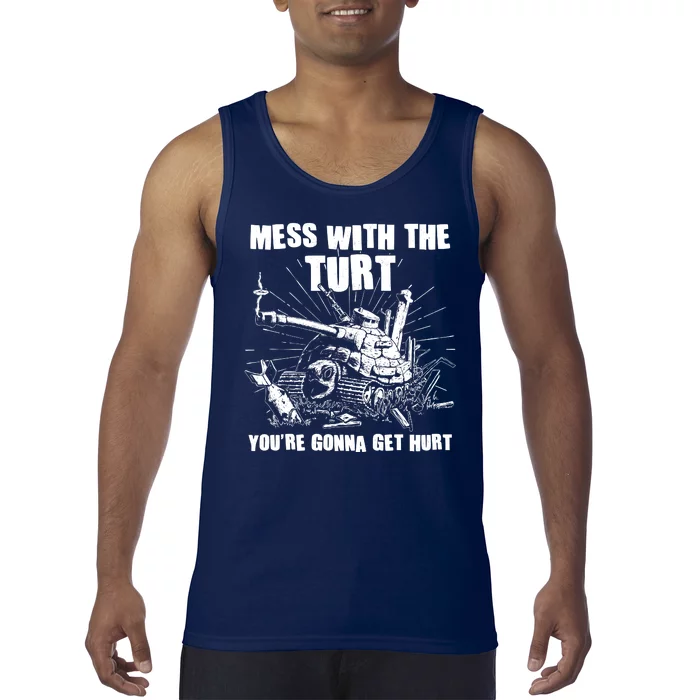 Funny Mess With The Turt You're Gonna Get Hurt Battle Turtle Tank Top