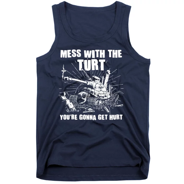 Funny Mess With The Turt You're Gonna Get Hurt Battle Turtle Tank Top