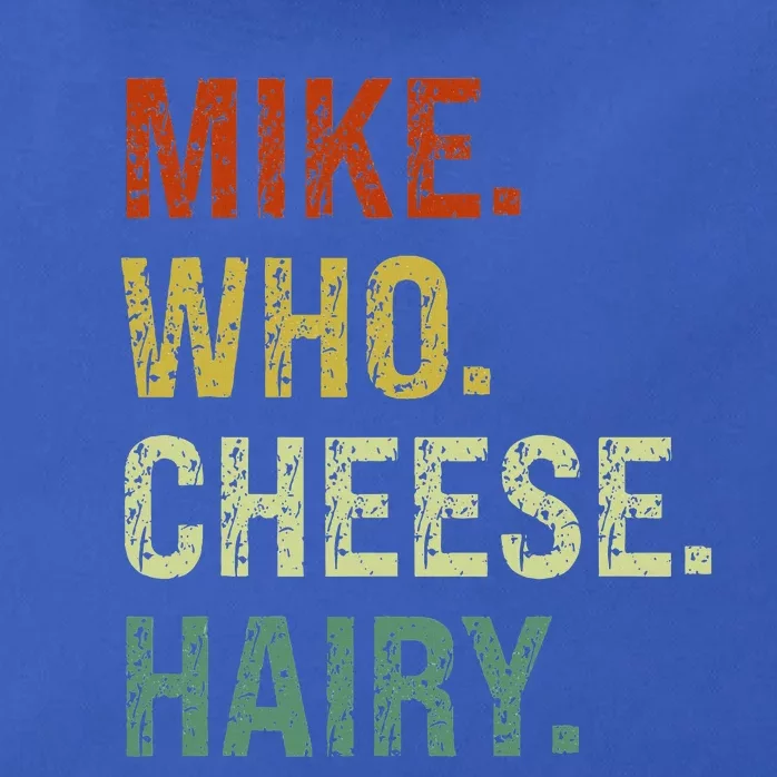 Funny Mike Who Cheese Hairy Prank Zip Tote Bag