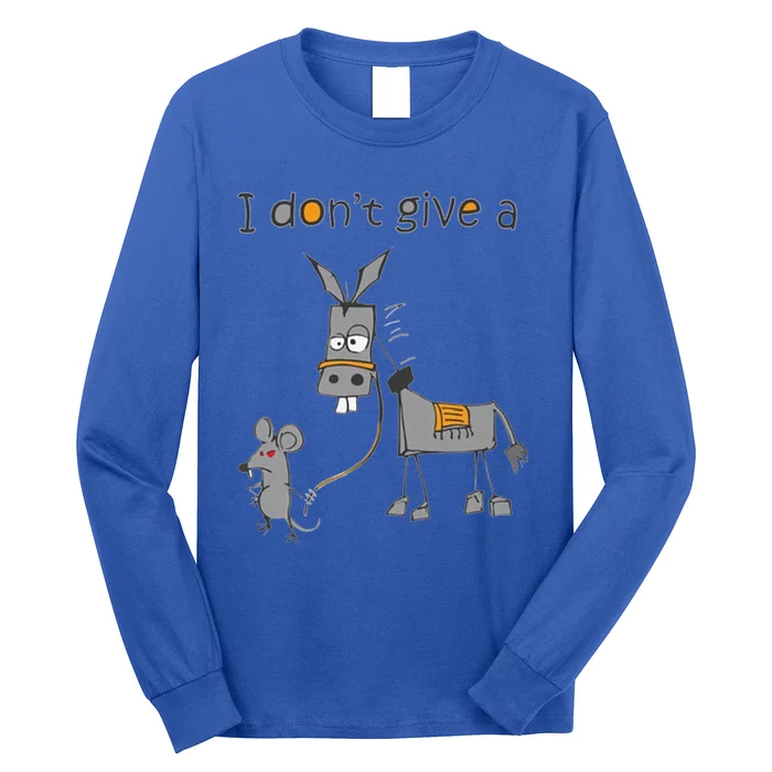 Funny Mouse Walking A Donkey I Dont Give Rats Gift Long Sleeve Shirt