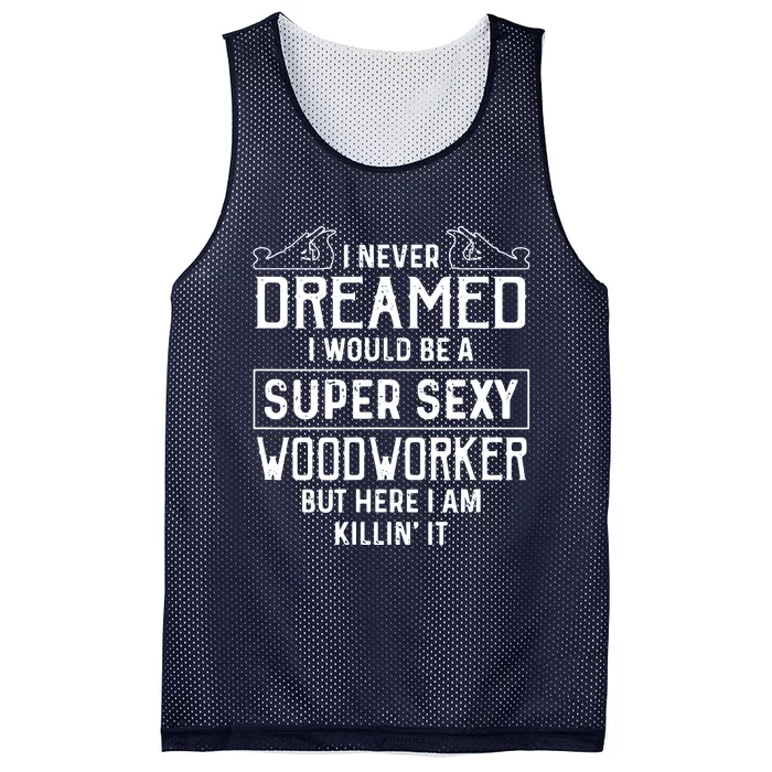 Funny Men Women Woodworking Woodworker Gift Mesh Reversible Basketball Jersey Tank