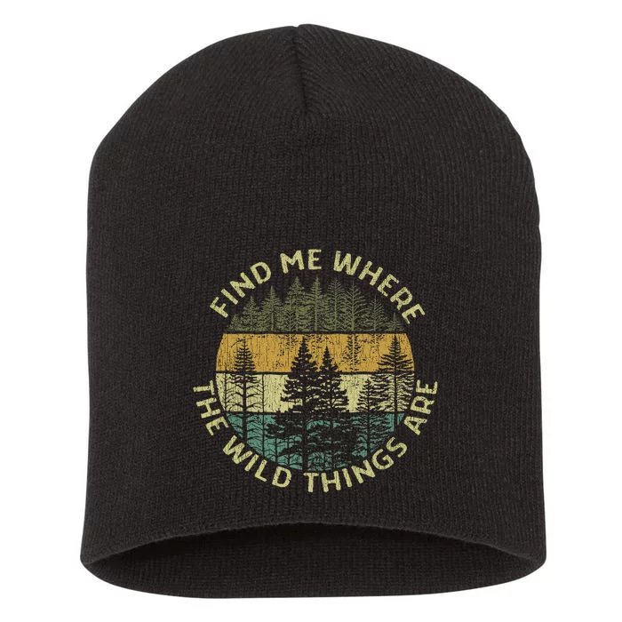 Find Me Where The Wild Things Are Outdoor Short Acrylic Beanie