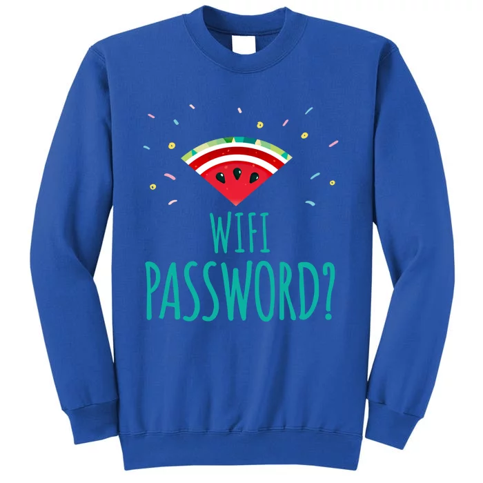 Funny Melon Wifi Password System Administrators Gift Tall Sweatshirt