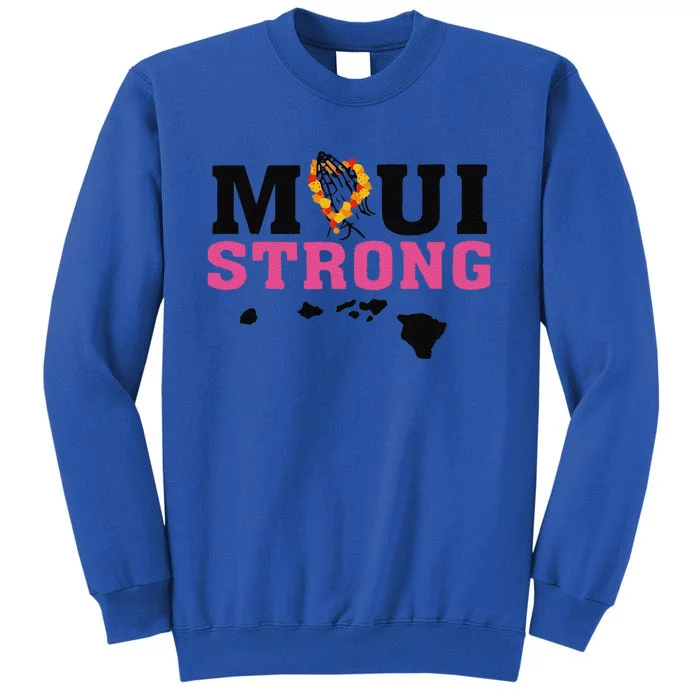 Funny Maui Wildfire Relief All Profits Will Be Tall Sweatshirt