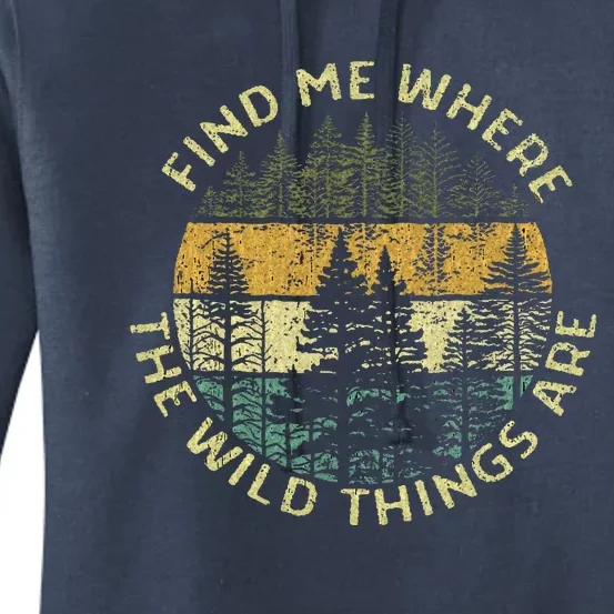 Find Me Where the Wild Things Are Outdoor Women's Pullover Hoodie