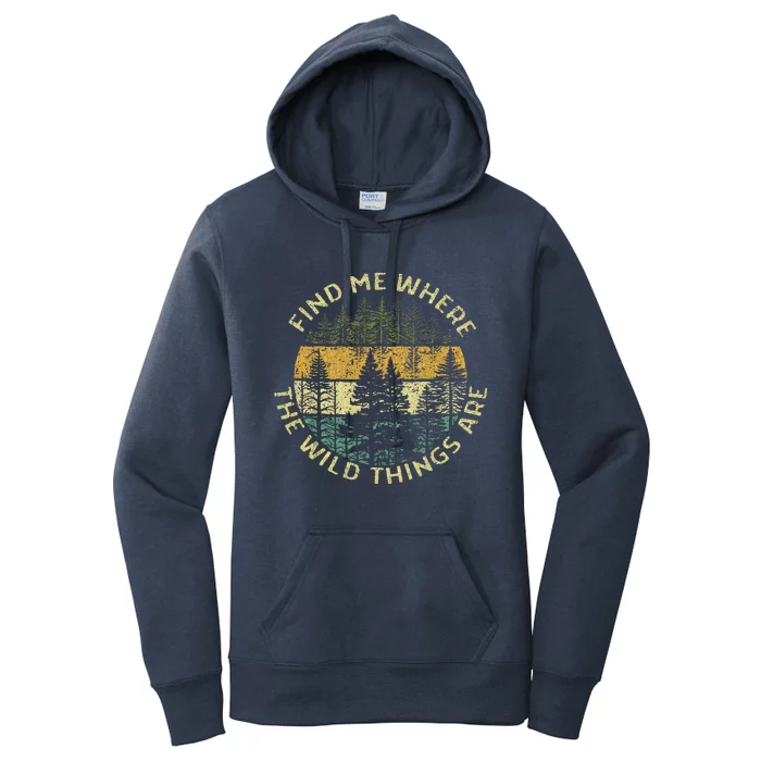 Find Me Where the Wild Things Are Outdoor Women's Pullover Hoodie