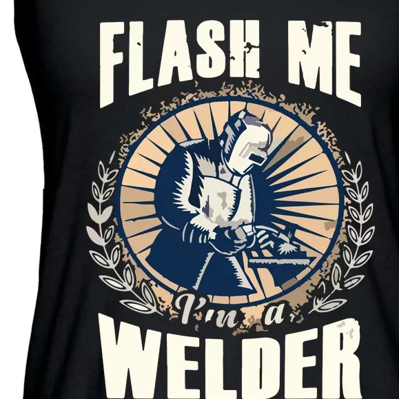 Flash Me Welders Work Funny Welding Nation Ladies Essential Flowy Tank