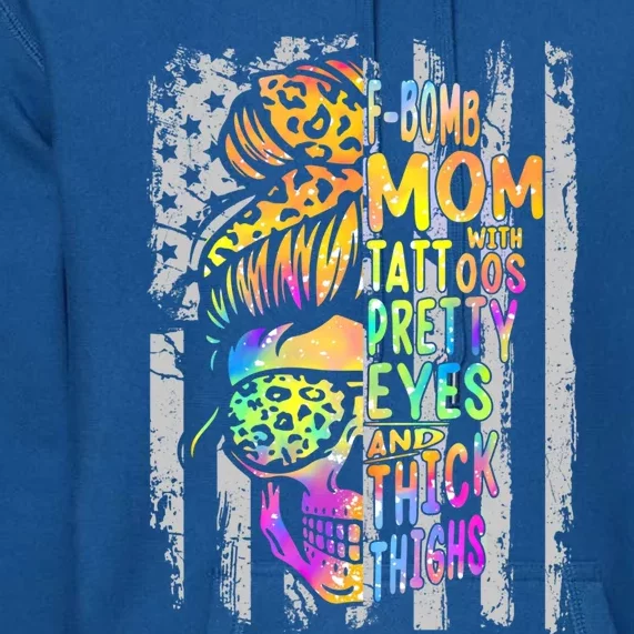 Fgiftbomb Mom With Tattoos Pretty Eyes And Thick Thighs Skull Cool Gift Premium Hoodie