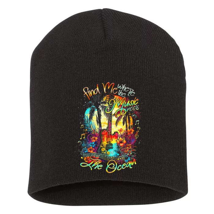 Find Me Where The Music Meets The Ocean Fun Gifts Short Acrylic Beanie