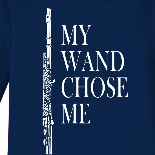 Flute My Wand Chose Me Funny Marching Band Apparel Baby Long Sleeve Bodysuit