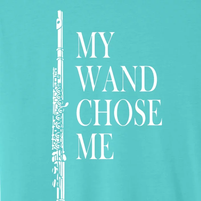 Flute My Wand Chose Me Funny Marching Band Apparel ChromaSoft Performance T-Shirt