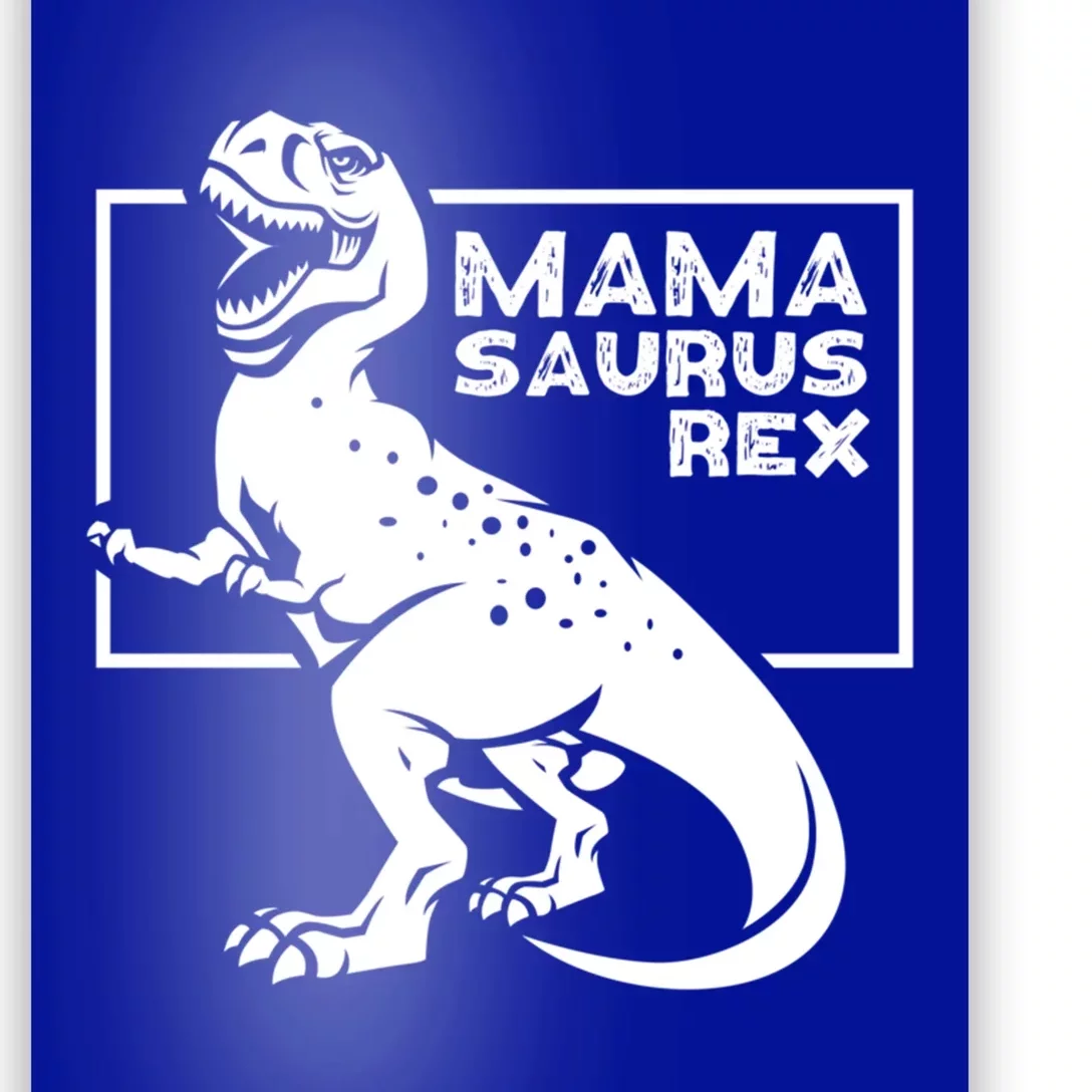 Funny Mom Wife Grandma Birthday Mamasaurus Rex Great Gift Poster