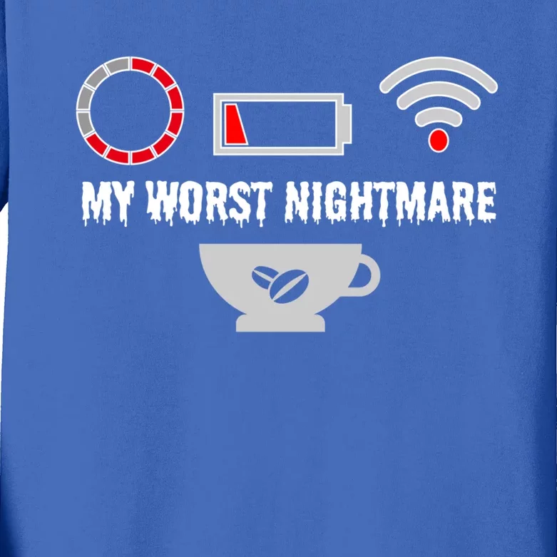 Funny My Worst Nightmare Coffee Gaming S S S Gift Kids Long Sleeve Shirt