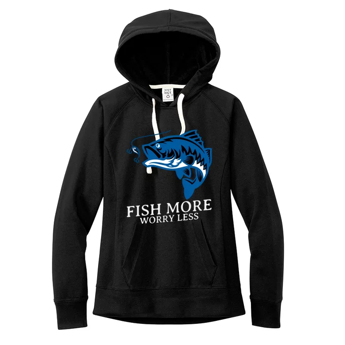 Fish More Worry Less Summer Camping Fishing Gift Women's Fleece Hoodie