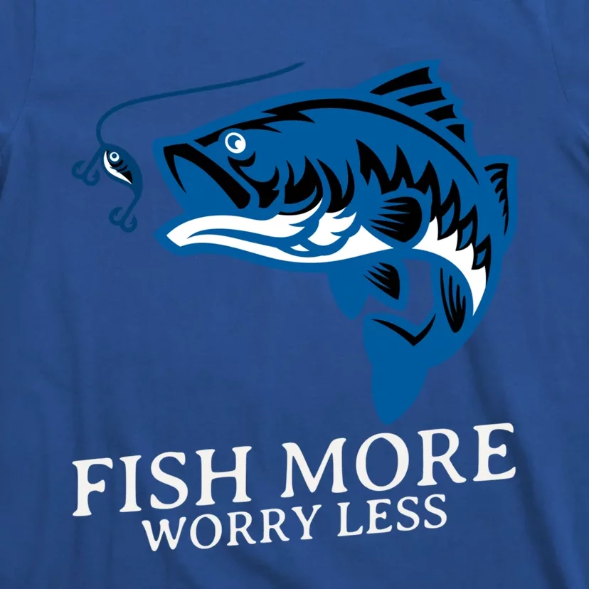 Fish More Worry Less Summer Camping Fishing Gift T-Shirt