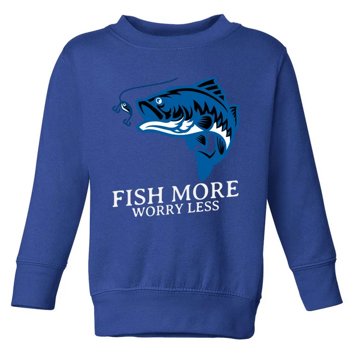 Fish More Worry Less Summer Camping Fishing Gift Toddler Sweatshirt