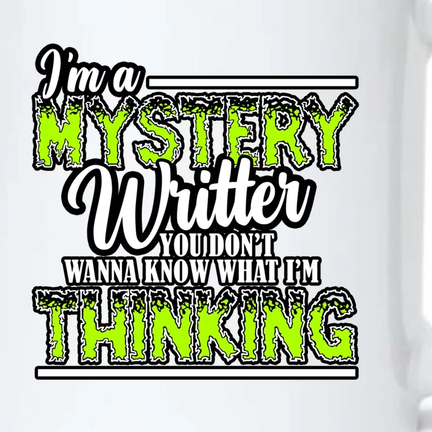 Funny Mystery Writer Quote Mystery Writer Author Saying Meaningful Gift Black Color Changing Mug