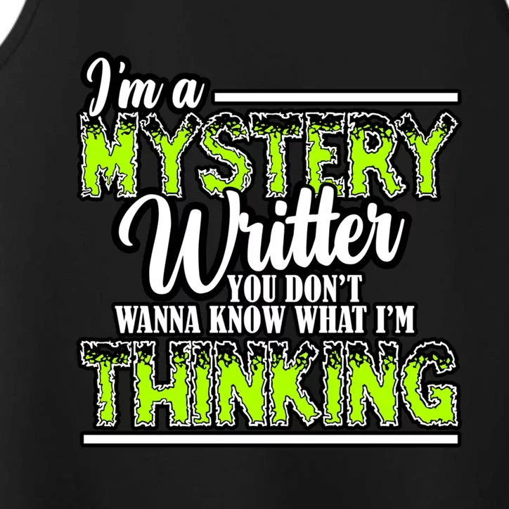 Funny Mystery Writer Quote Mystery Writer Author Saying Meaningful Gift Performance Tank