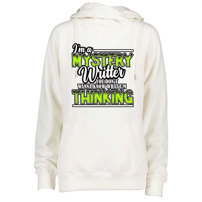 Funny Mystery Writer Quote Mystery Writer Author Saying Meaningful Gift Womens Funnel Neck Pullover Hood