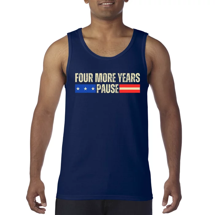 Four More Years Pause Tank Top