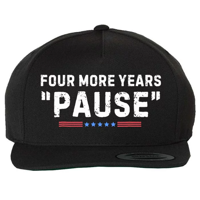 Four More Years Pause Biden Administration Donald Trump Wool Snapback Cap