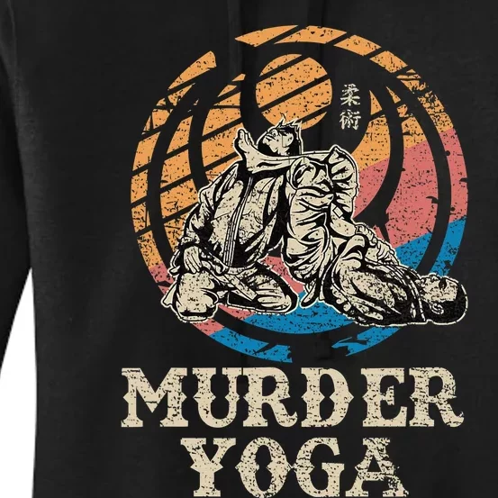 Funny Murder Yoga Brazilian Jiu Jitsu BJJ MMA Women's Pullover Hoodie