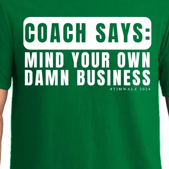 Funny Mind Your Own Damn Businesstim Walz Quote. Joke Pajama Set