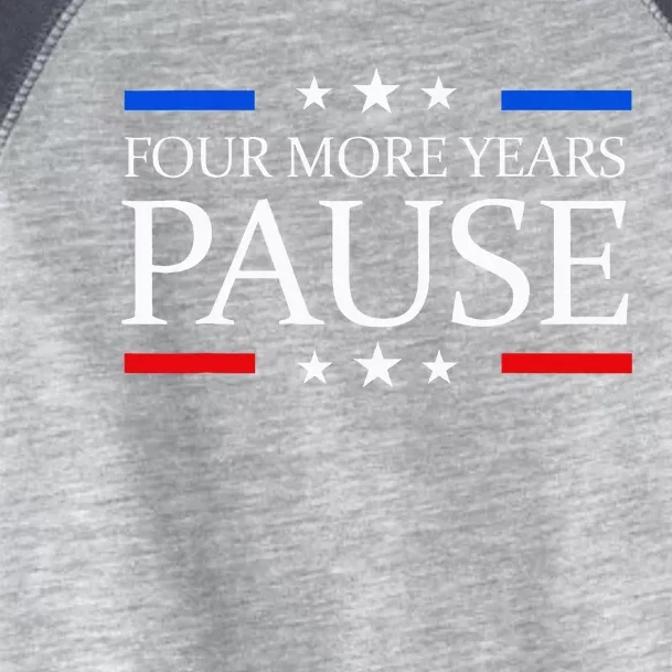 Four More Years Pause Joe Biden Funny Biden Quote Saying Toddler Fine Jersey T-Shirt