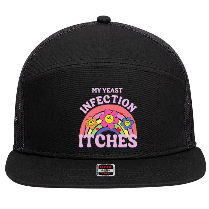 Funny My Yeast Infection Itches Gift 7 Panel Mesh Trucker Snapback Hat