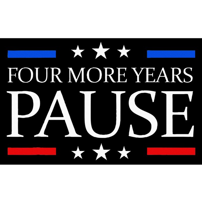 Four More Years Pause Joe Biden Bumper Sticker