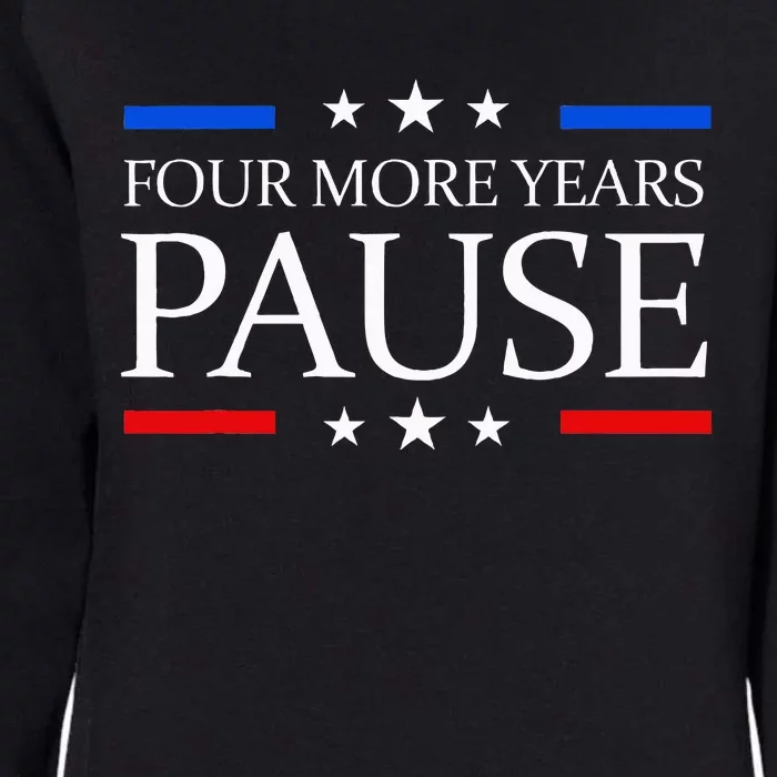 Four More Years Pause Joe Biden Womens California Wash Sweatshirt