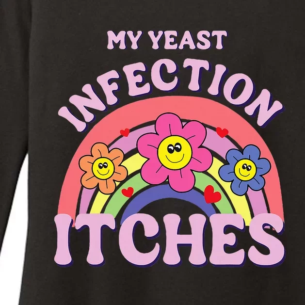 Funny My Yeast Infection Itches Womens CVC Long Sleeve Shirt