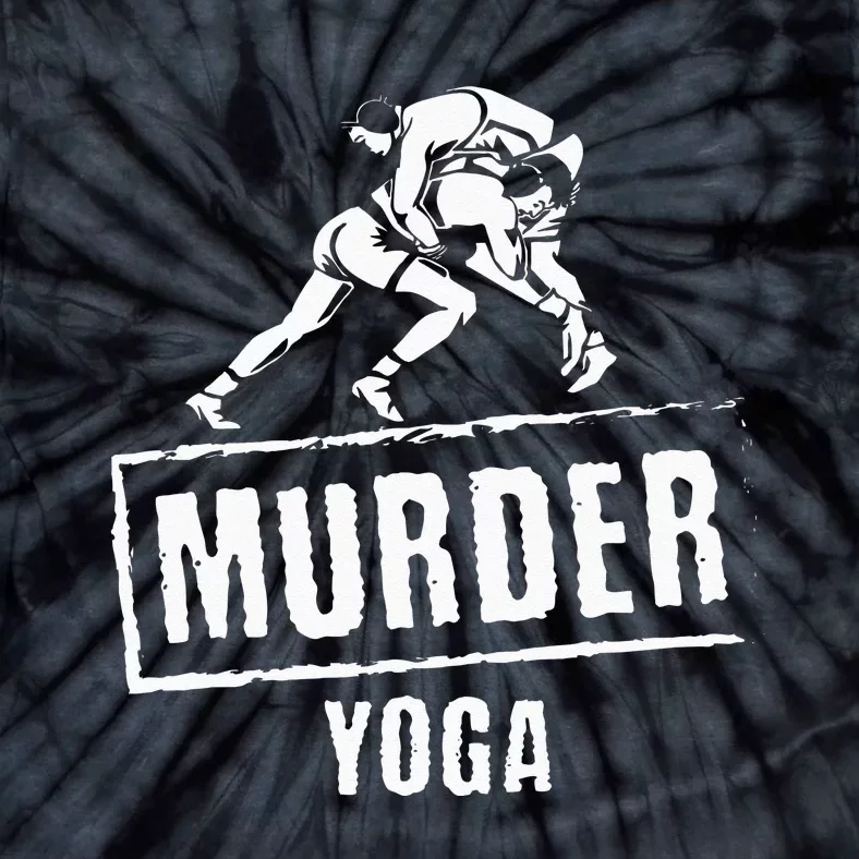 Funny Murder Yoga Fighter Wrestling Gear Wrestling Rules Tie-Dye T-Shirt