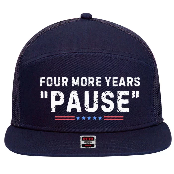 Four More Years Pause 7 Panel Mesh Trucker Snapback Hat