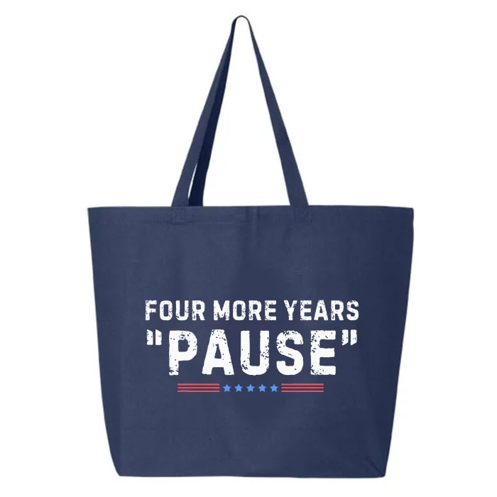 Four More Years Pause 25L Jumbo Tote