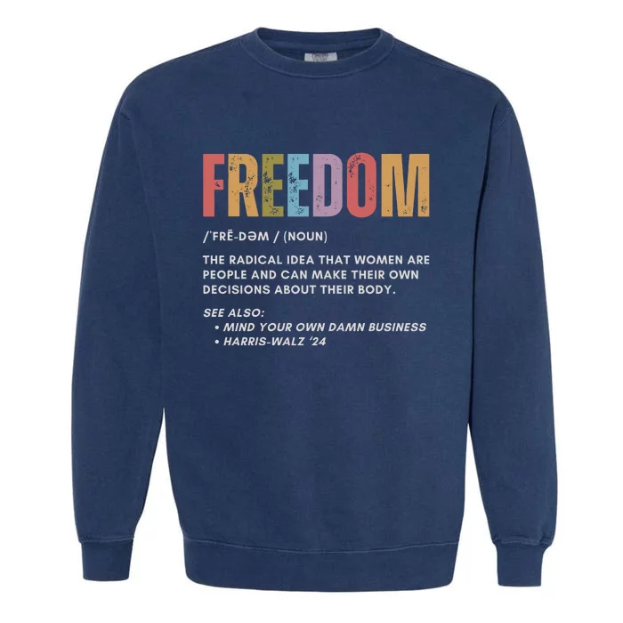 Freedom Mind Your Own Damn Business Garment-Dyed Sweatshirt